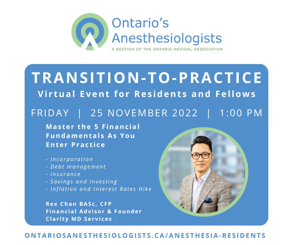 We encourage #anesthesia residents & fellows to register now for our FREE Transition-to-Practice virtual event on Nov. 25! Rex Chan of Clarity MD Services will help you Master the 5 Financial Fundamentals As You Enter Practice. Learn more: ontariosanesthesiologists.ca/anesthesia-res… @CASresidents