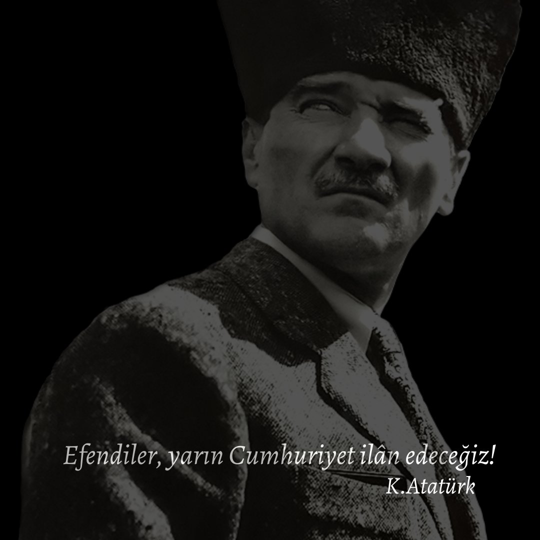 #29EkimCumhuriyetBayramı #Atatürk #AtatürkDiyorKi