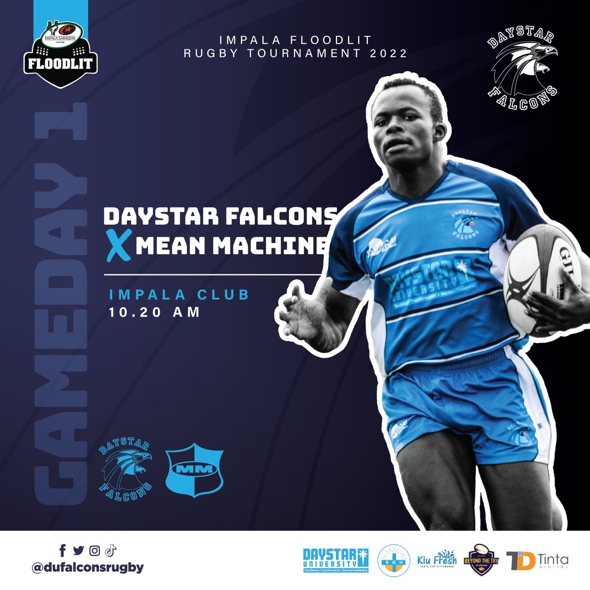 DUFalconsRugby's tweet photo. Our #Floodies2022 fixture is against @MeanMachineRFC in the University category.
Come cheer us to victory
#PoweredByDaystarUniversity
#BeyondTheTry
#TintaDigital
#KiuFresh
#TakeMatters
#FloodiesIsBack https://t.co/7evMDXxp3O