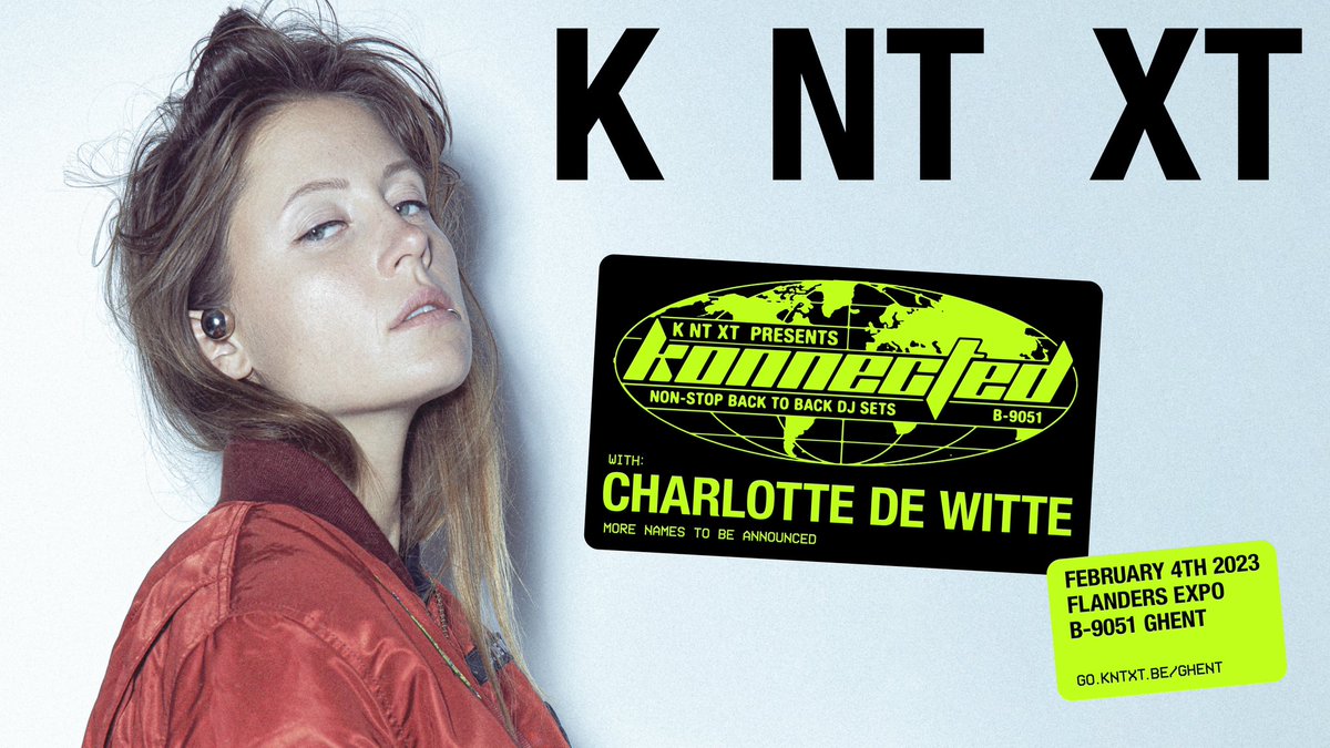We’ll be back at Flanders Expo in Ghent on February 4th and it will be bigger than ever🌪️😮‍💨 We’re proud to present KNTXT Konnected for the first time at Flanders Expo, a crossover between solo sets & exclusive B2B sessions with @CharlottedWitte and more 🔥go.kntxt.be/ghent
