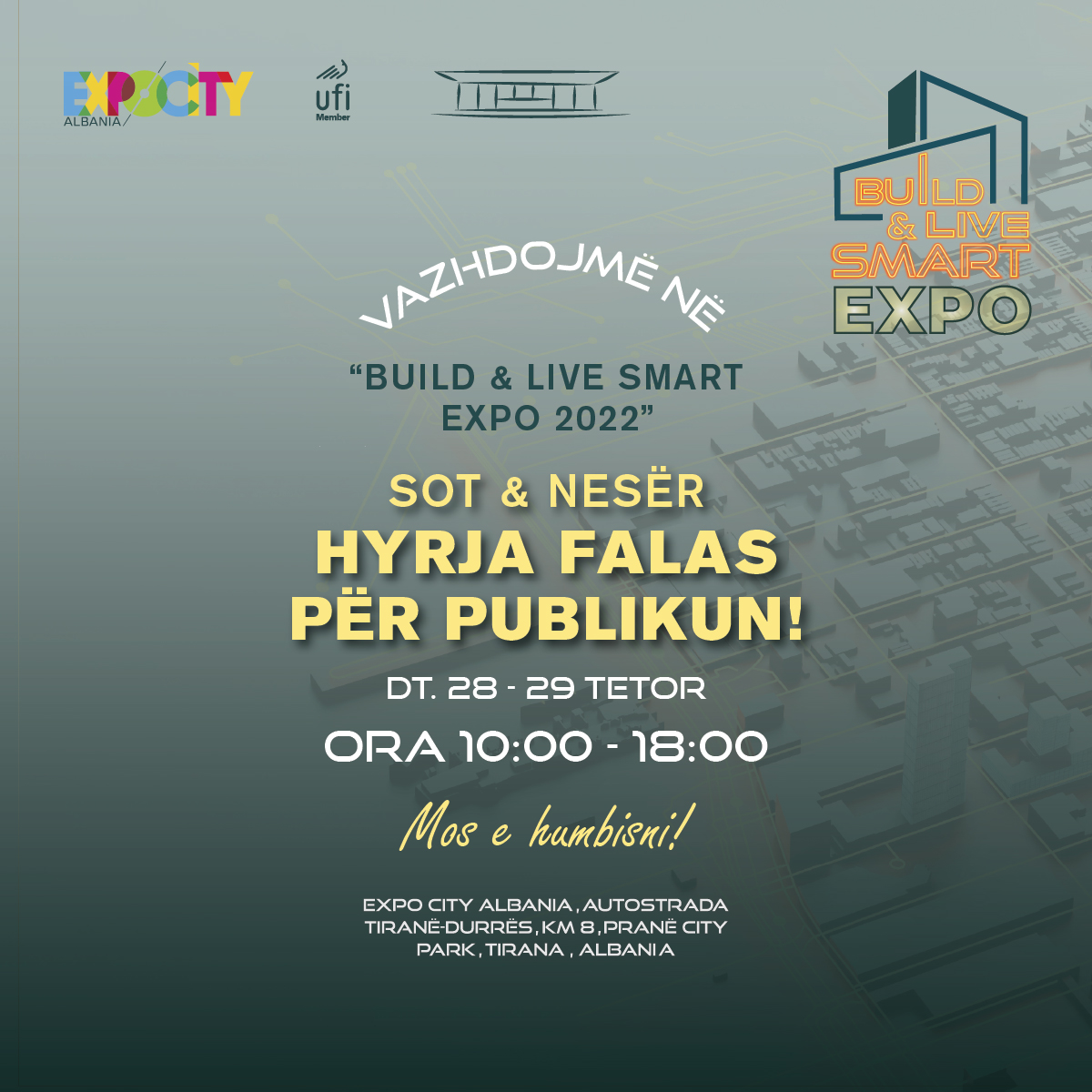ExpocityAlbania's tweet photo. Vazhdojmë në “Build &amp; Live Smart Expo 2022”!

28 &amp; 29 hyrja FALAS për publikun!

Ora 10:00 deri 18:00.

MOS E HUMBISNI!!

#buildandlivesmartexpo
.
.
.
.
.
#smartcity #greencity #smart #innovation #city #construction #architecture #design #building #interiordesign #renovation https://t.co/putLV2Q8ck