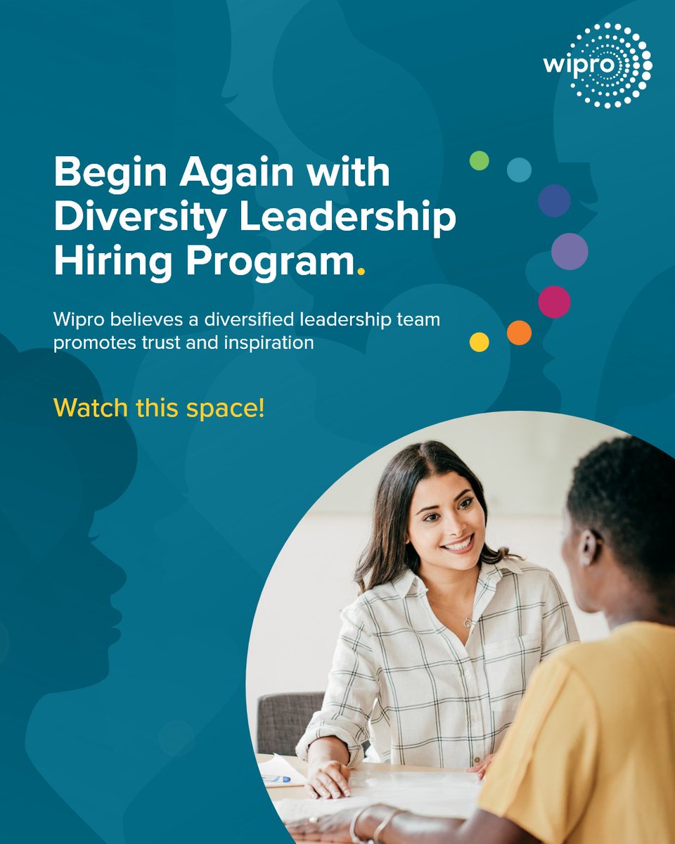 Stay tuned to know more about @Wipro’s diversity leadership hiring program. #BeginAgain #WiproCareers
