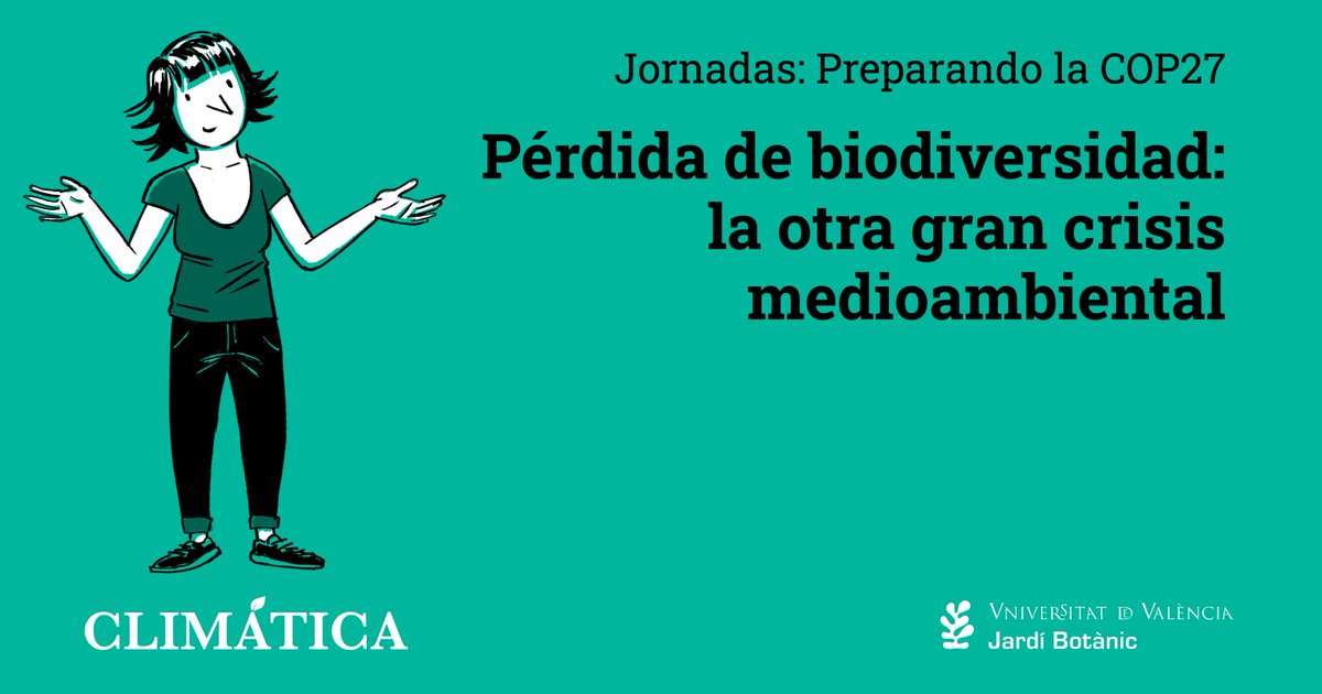 JardiBotanicUV's tweet photo. 🌎🌳El @JardiBotanicUV acull 'Les Jornades: Preparant la #COP27', organitzades per la revista @LMClimatica. En aquesta ocasió debatrem sobre ‘Pèrdua de biodiversitat: l'altra gran crisi mediambiental’. T'esperem!
📆 3 de novembre
⏰ 19.30 h
📌 Estufa Freda
https://t.co/lwtamVutEB https://t.co/vmDRBvds9W