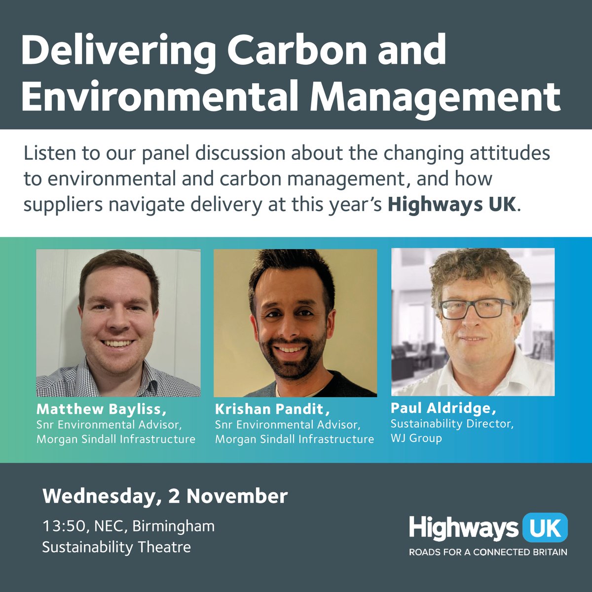 Our colleagues Matthew Bayliss and Krishan Pandit will be joined by Paul Aldridge from WJ Group to discuss the changing attitudes to environmental and carbon management and how suppliers navigate delivery at next week’s @HWYSUK event. Come and say hello to our team on stand G8👋