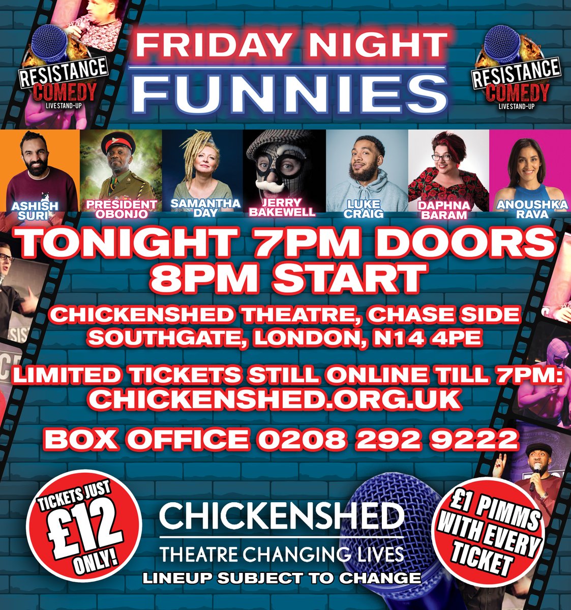 TONIGHT!
LIMITED TICKETS STILL AVAILABLE! 

BOOK NOW  - bit.ly/3DFo995 

or call the box office on 020 8292 9222. 

Note some tickets may be available on the door this evening, but we highly recommend to call the box office first to avoid disappointment.

Thank you