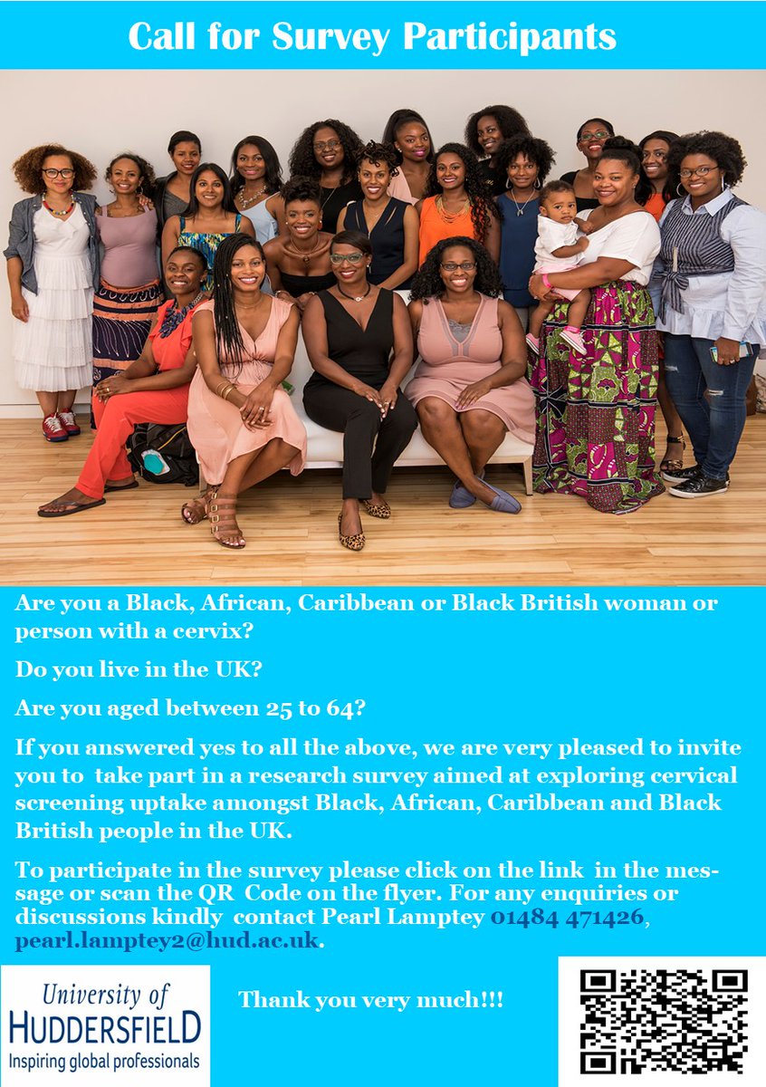 For my research I am exploring Black, African, Caribbean and Black British people's views and opinions on Cervical Screening. You are welcome to take part in this study even if you have never attended, or are not up to date with your screening. Survey link:hud.eu.qualtrics.com/jfe/form/SV_23…