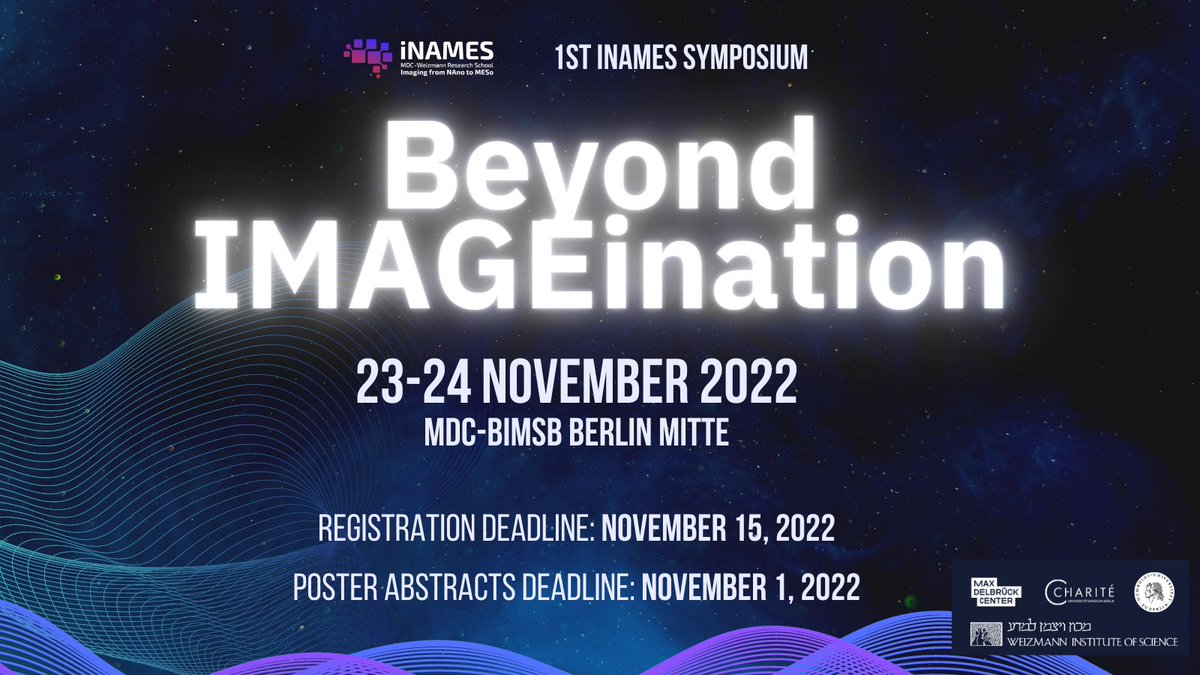 We are looking forward to your registration! 👉 1st iNAMES Symposium👉👉mdc-berlin.de/news/events/1s… Get insights into advancements in biomedical imaging, image analysis and data science technologies, and their applications! @MDC_Berlin @ChariteBerlin @HumboldtUni @WeizmannScience