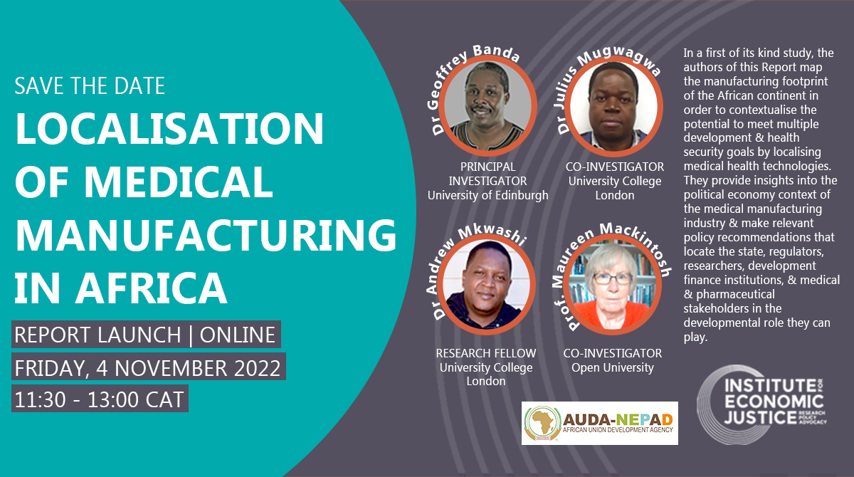 In one week from today the @IEJ_SA & the @NEPAD_Agency will be launching the Localisation of Medical Manufacturing in Africa #LoMMiA report - a first of its kind. 📍🏥🏭🌍

🗓️ Friday, 4 November 2022
🕦 11:30 to 13:00 CAT
📍 Online
⌨️ Register here: us02web.zoom.us/webinar/regist…