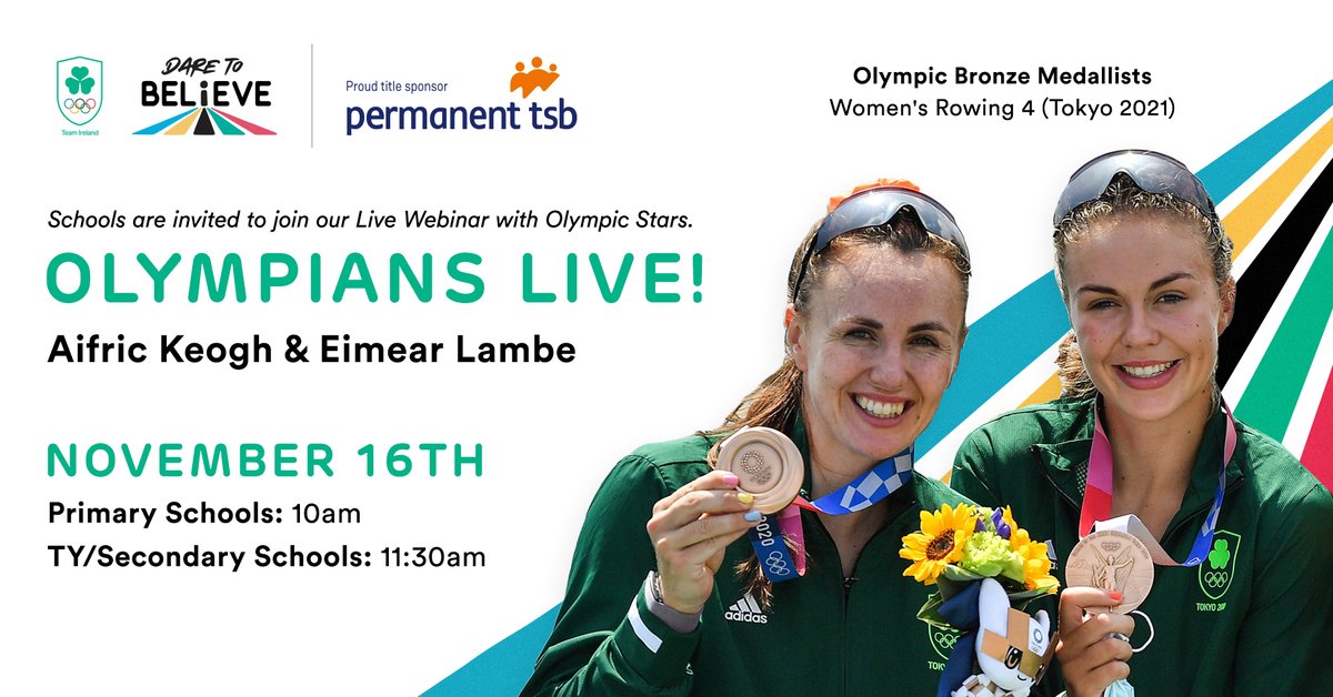 1/2📢TEACHERS📢 JOIN OUR DARE TO BELIEVE SCHOOL WEBINAR WITH OLYMPIC BRONZE MEDALISTS 🥉🥉 Join Tokyo 2020 Bronze medalists Eimear Lambe and Aifric Keogh for a live Q&A in your classroom! The webinar is free and is open to all schools around the country 🇮🇪