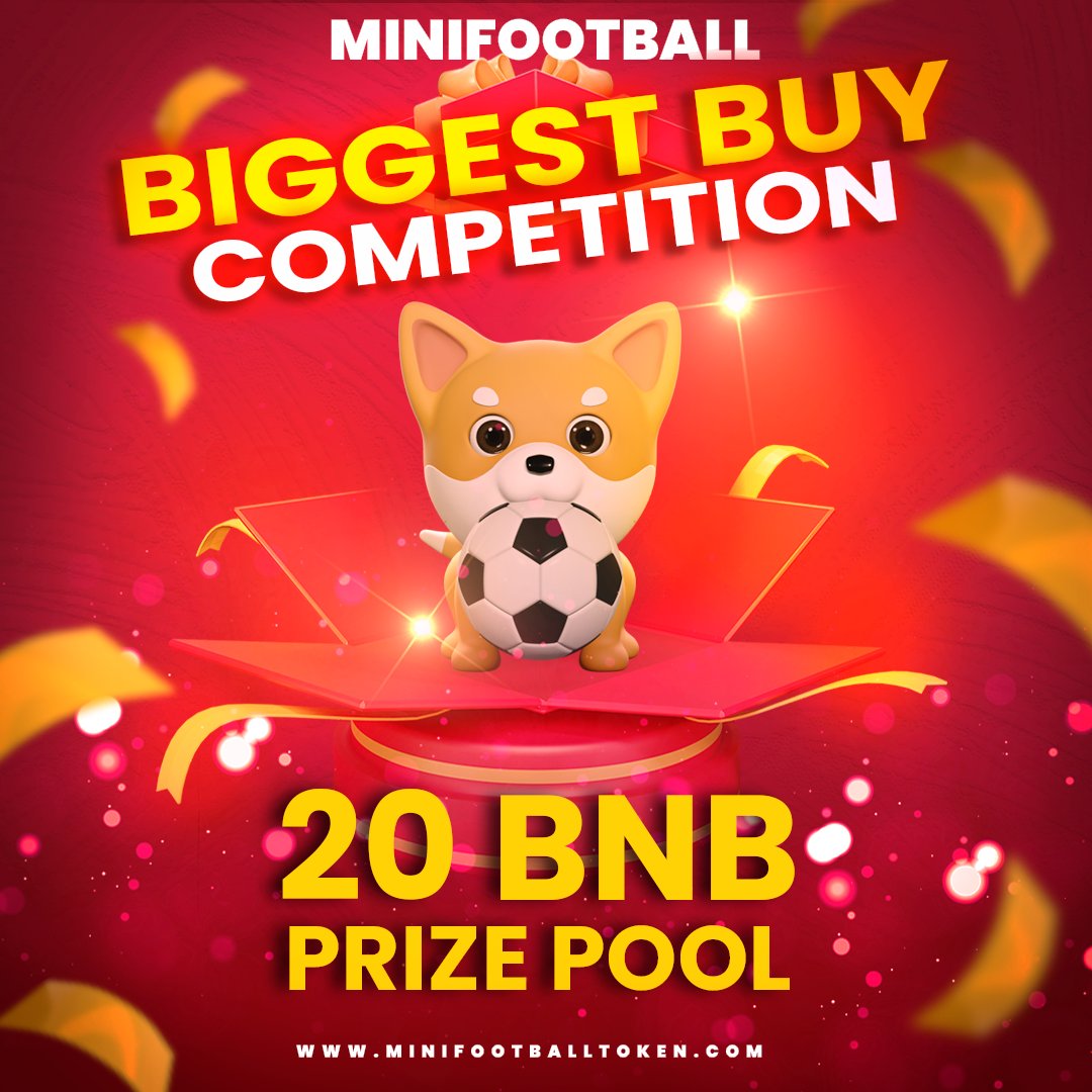 🎉 Biggest Buy Competition Started

🕓 Start at 05:02:00 UTC
⏳ Ends in 23 hours 59 min 34 sec
⏫ Minimum Buy 0.10 BNB

💰 Winning Prize 20 BNB 🚀
💎 Winner must hold at least 40 hours

Don't forget to Like, Retweet and Comment.

#minifootballtoken #bsc #bnb #binance #pancakeswap