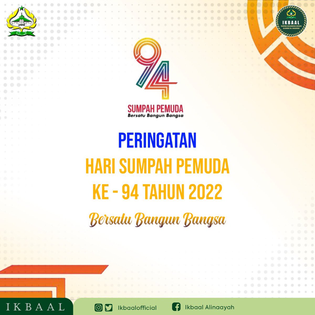 ikbaalofficial's tweet photo. Selamat Memperingati Hari Sumpah Pemuda 28 Oktober Ke-94 Tahun 2022.

Bersatu Bangun Bangsa! Menjadi Santri Penerus Negeri!

#sumpahpemuda2022
#ikbaal
#alinaayah
#pesantren https://t.co/4uM8noOv3q