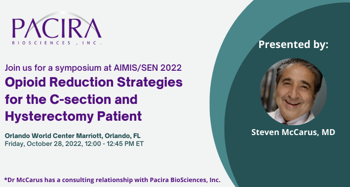 PaciraBio's tweet photo. Are you at the @AIMIS_org Surgical Excellence Network 2022 Conference in Orlando? Don't forget to check out our symposium on opioid-sparing strategies in C-sections and hysterectomies! #AIMIS https://t.co/QuXbhVUvHZ