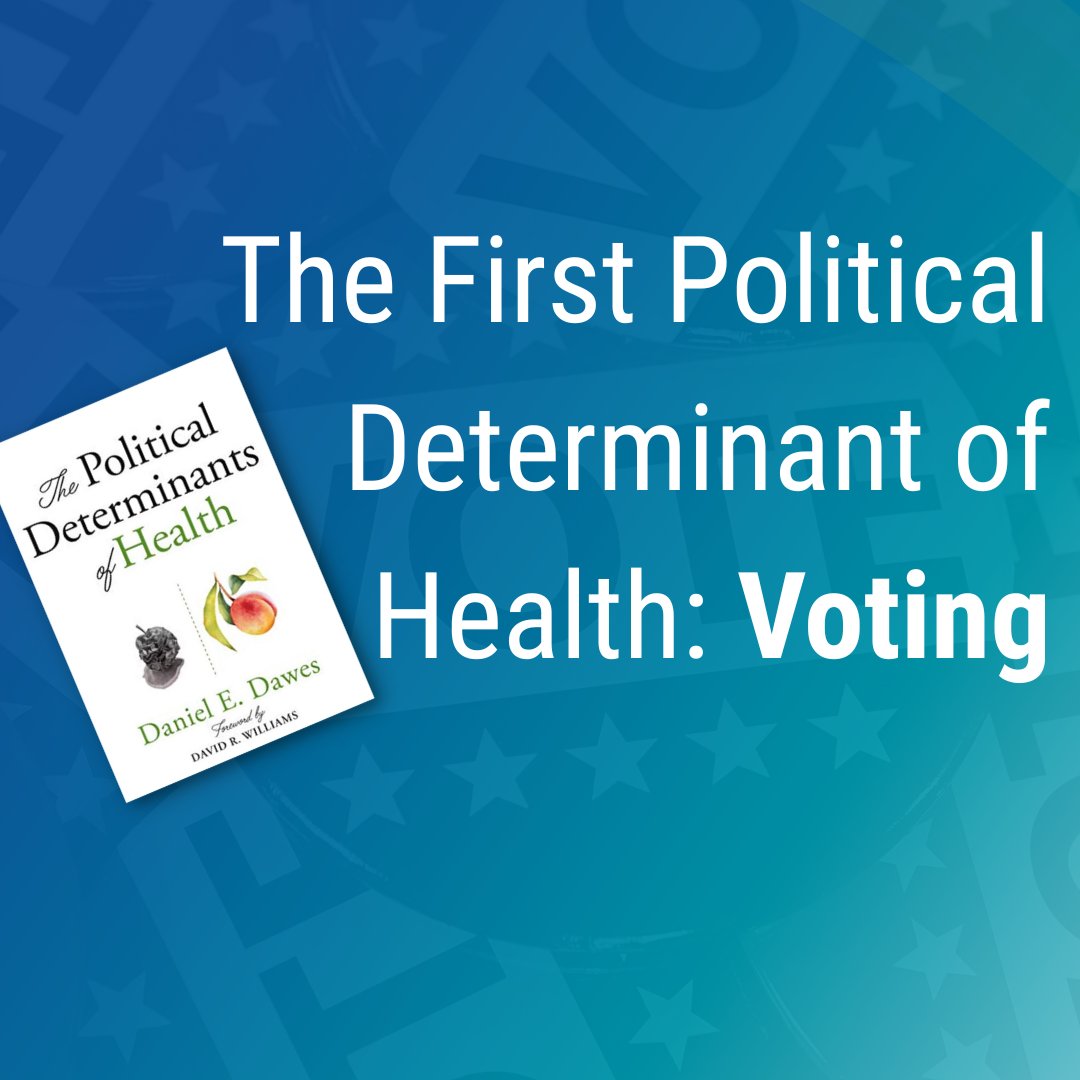 The First #PDOH is #Voting. '...the less healthy individuals are, the less likely they are to vote and the less likely they are to have their concerns meaningfully addressed' - @DanielEDawes. This election season, vote for your health! Read about PDOH: bit.ly/3NjfLzb