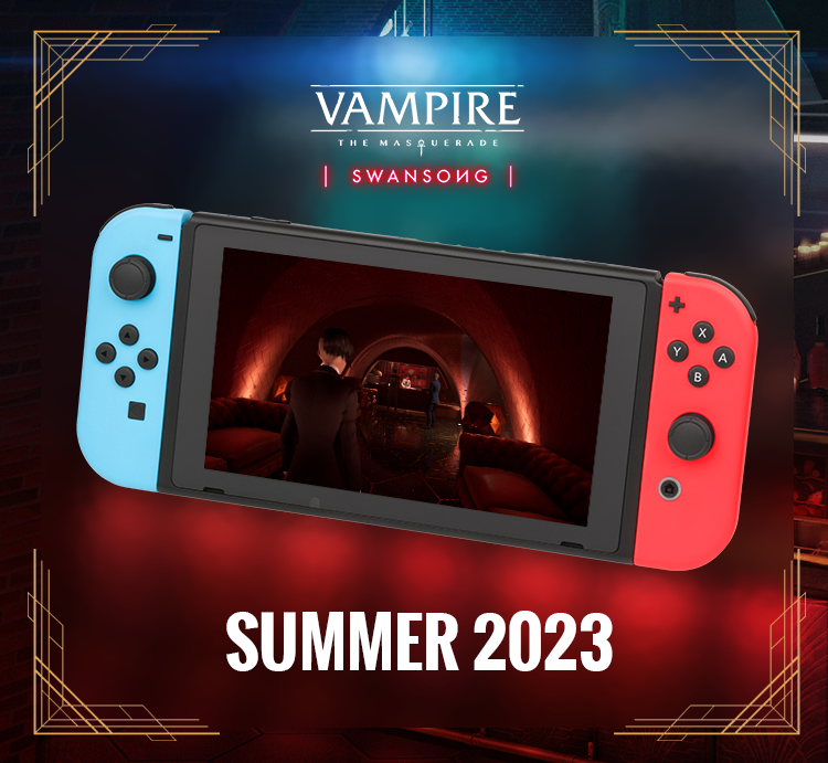 Vampire: The Masquerade - Swansong will be coming to Nintendo Switch in Summer 2023!