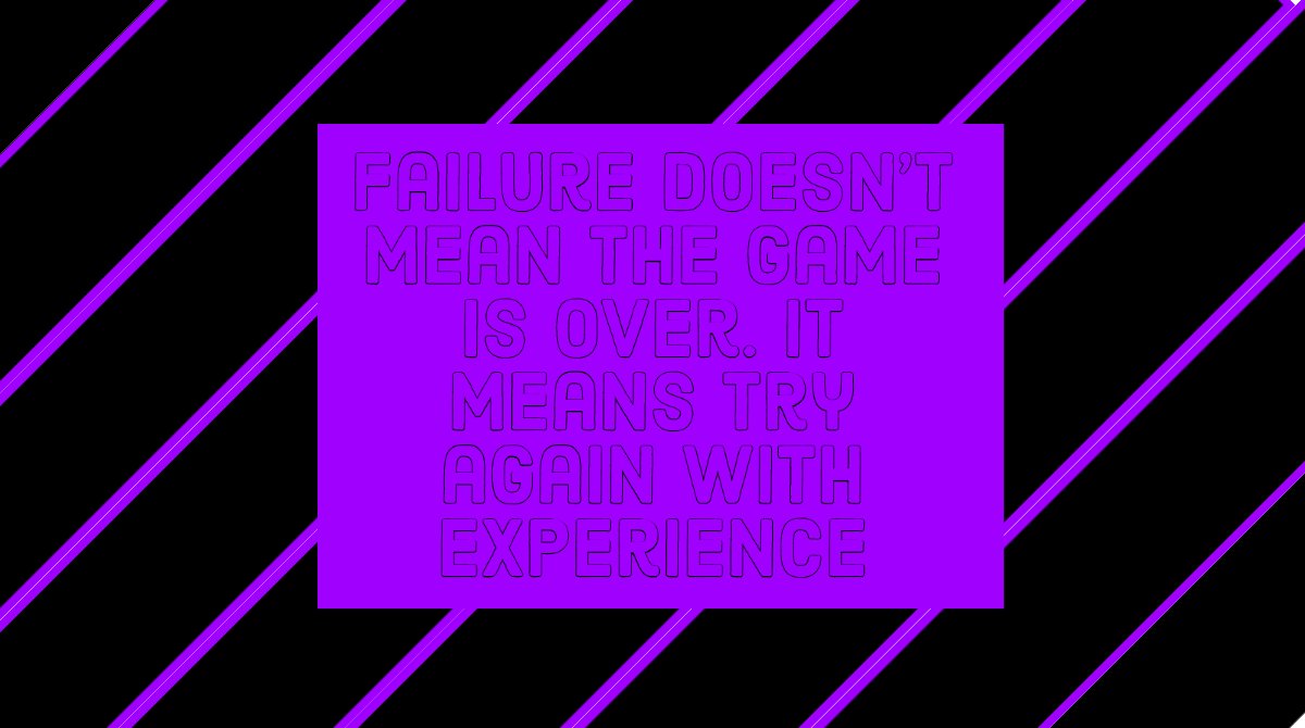 thefpsgaming1's tweet photo. "Failure doesn't mean the game is over. It means try again with experience" https://t.co/NxZ9NuPYfZ