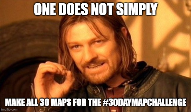 Me at beginning of the month: If I start early, I can definitely do all 30 maps for #30daymapchallenge! Me now looking at November only a few days away: ......oh yeah, this is going to be harder than I thought.