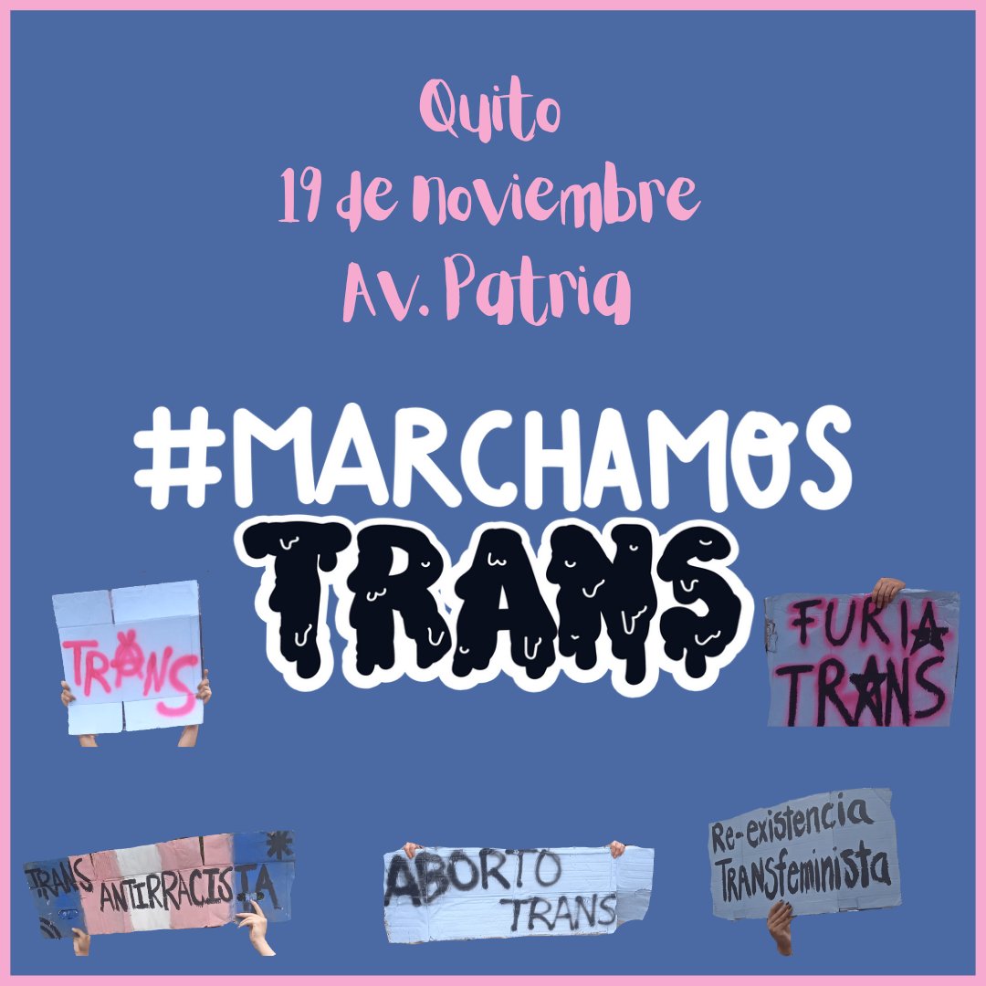 runasanabriap's tweet photo. #Twitter gran día para recordar que el 19 de noviembre el #Quito haremos la 3era #MarchamosTrans. Terminaremos en el CAC con música, feria, diálogos y más gritos por vidas y muertes dignas de las personas #Trans 

#Ecuador https://t.co/EikexpC2tL