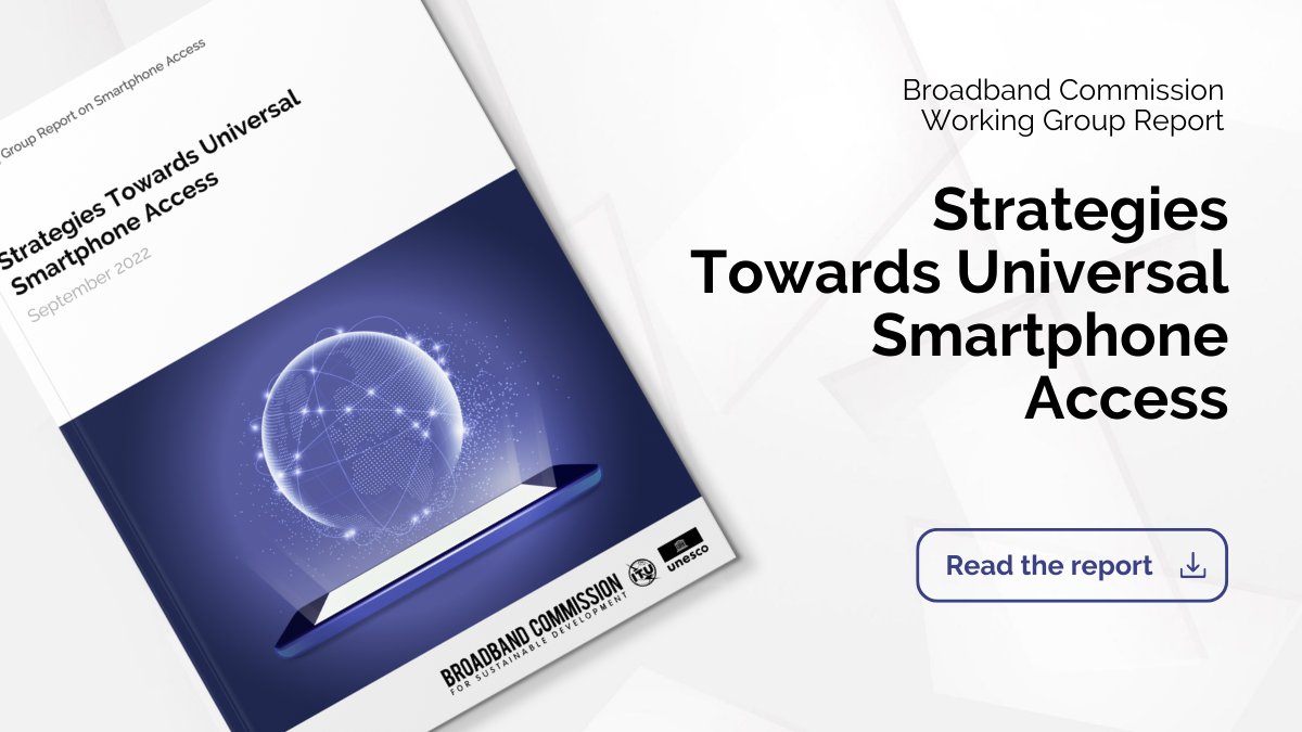UNBBCom's tweet image. The recently launched @UNBBCom Working Group Report, ‘Strategies towards universal smartphone access’ represents the first multi-stakeholder dialogue and analysis to outline actionable recommendations for address #smartphone access challenges.

broadbandcommission.org/working-groups…