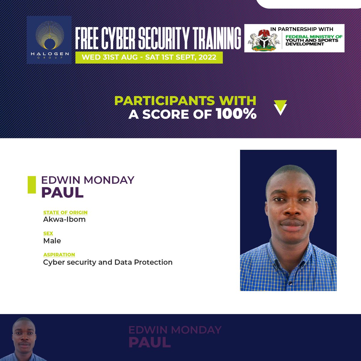Free Cyber Security Training.

Meet Edwin Monday Paul, one of the participants with a score of 100%.

👏👏👏👏 

#halogencybertraining  #cyberfmyshalogen