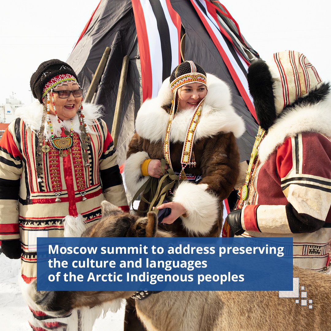 The Arctic Indigenous People’s Summit will take place on 2 November in Moscow as part of
the 3 rd Peoples of Russia National Forum.