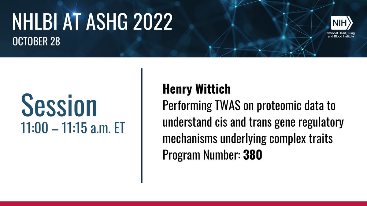 Join us at our next #ASHG22 session from NHLBI-funded researcher, Henry Wittich. bit.ly/3DvF5is