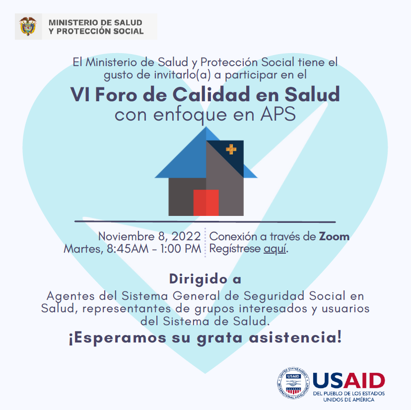 #Agéndese 📆 l El martes 08 de noviembre se llevará a cabo el VI Foro de Calidad en Salud con enfoque en APS, desarrollado por el Ministerio de Salud y Protección Social y USAID/Colombia 👏 Regístrese aquí 👉 bit.ly/3SNi5Q6