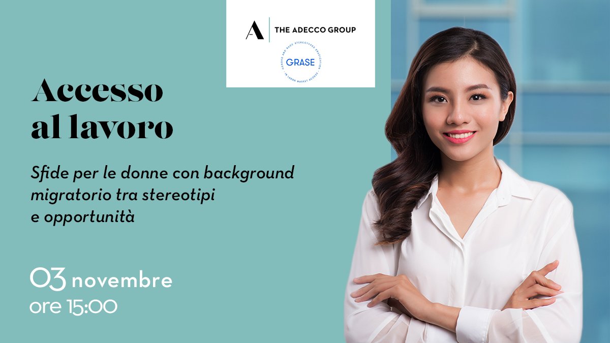 AdeccoGroupITA's tweet photo. Giovedì 3 novembre si terrà l’evento “Accesso al lavoro: sfide per le donne con background migratorio tra stereotipi e opportunità”, in cui verrà presentato il progetto #GRASE, di cui siamo partner.
Per iscriversi e partecipare: https://t.co/zqbBPj8N4F https://t.co/SgRHCcZ6TQ