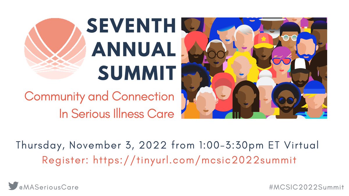 How do we bring in community and connection to #seriousillness care? Why is it important to elevate the voices of patients, families, caregivers, and community members? Join @MASeriousCare’s free and virtual #MCSIC2022Summit on Thurs, 11/3, 1-3:30pm ET: tinyurl.com/mcsic2022summit