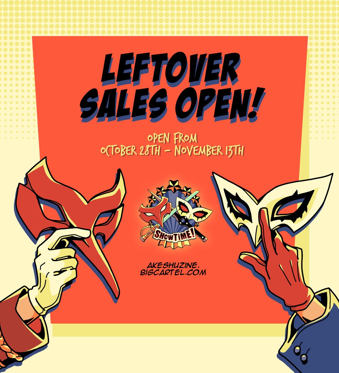 Final sales are officially open for SHOWTIME! If you're looking to get yourself a copy of the zine, or you missed out on any of our zine &amp; fundraiser merch, now's your last chance.

Leftover sales will run until Sunday, November 13th at 3PM CST.

Our link will be below!