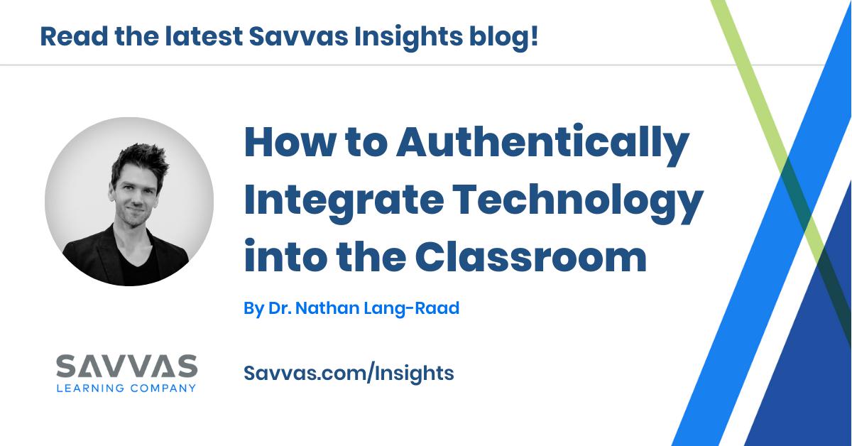 💻 'Before thinking about what educational technology to bring into the classroom, start by mapping out your learning goals.” - Dr. Nathan Lang-Raad / Read the latest #SavvasInsights blog: ow.ly/9ELB1049W5f

#edtech #edchat #MovingLearningForward