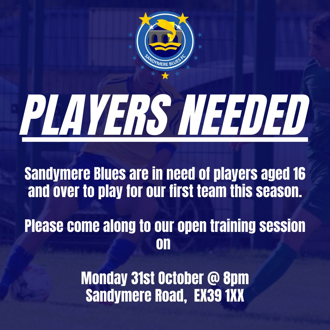 🔵 𝙋𝙇𝘼𝙔𝙀𝙍𝙎 𝙉𝙀𝙀𝘿𝙀𝘿! 🟡

🚨 Sandymere Blues Football Club are in need of players aged 16 and over to play for our first team this season.

Please come along to our open training session on:

📅 Monday 31st @ 8pm

🗺️ Sandymere Rd, Bideford EX39 1XX

#SBFC #UTB