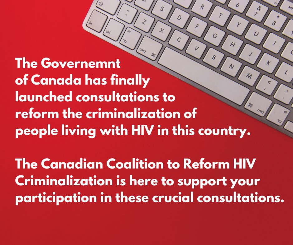 On Thursday, October 20th, the Government of Canada announced the start of their consultation on HIV criminalization, as Canada finally looks to reform the misguided and harmful law on HIV non-disclosure in this country.