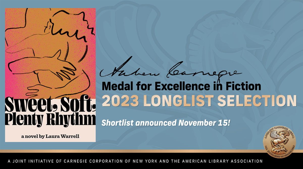 Congratulations to @LKWarrell — 'Sweet, Soft, Plenty Rhythm' is on the 2023 #ALA_Carnegie Medals for Excellence #Fiction Longlist! bit.ly/2023-Carnegie-… @PRHLibrary @PantheonBooks