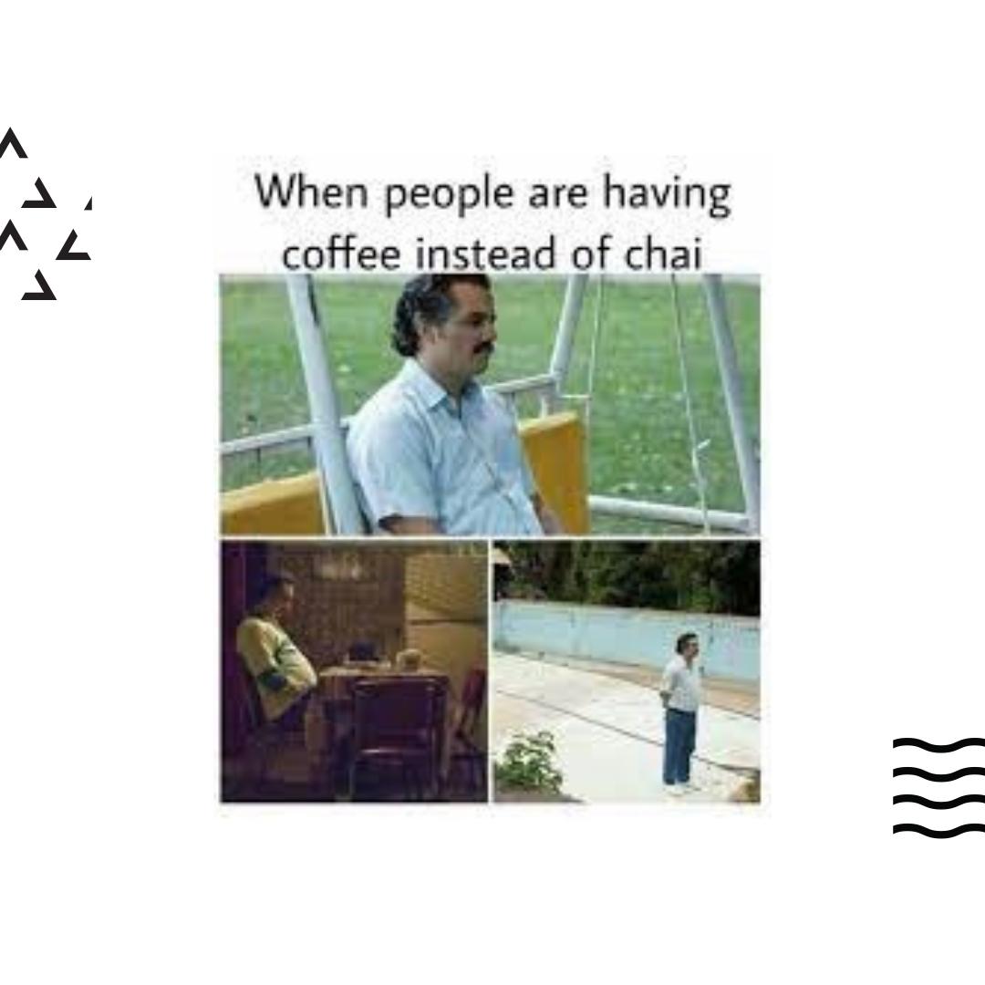 When people are having coffee instead of chai....😅
***
#chaimeme  #foodie #chailatte #plantbased #chai #icedchai #icedtea #chalochai #vegan #chailover  #huginamug