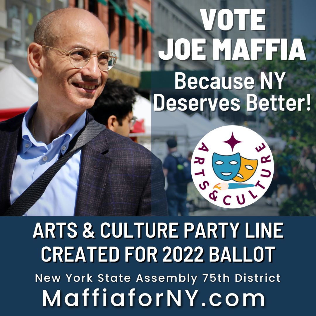 Hey #Manhattan show your support for the Arts by casting your vote for the Arts &amp; Culture Party line.  I'm committed to increasing NYC safety, working on improving our economy, and supporting the arts from schools to professionals.  #maffia4ny maffiaforny.com