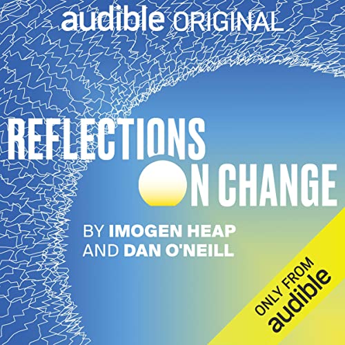 Reflections on Change is out, an audio experience from award-winning composer @imogenheap & biologist and filmmaker @DanONeill_Wild It's based on the soundtrack to our podcast #ClimateofChange 🎧Listen now: audible.co.uk/pd/Reflections… cc: @dirtyfilms @audibleuk @dannyksfun