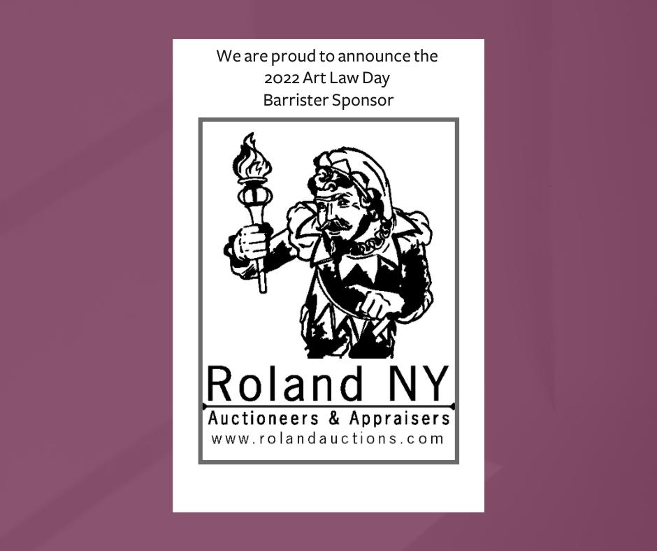 We are proud to announce the 2022 Art Law Day Barrister Sponsor. Thank you to Roland NY Auctioneers &amp; Appraisers, and join us Friday, November 11, 2022! 

#fineart #appraiser #appraisal #auctioneers