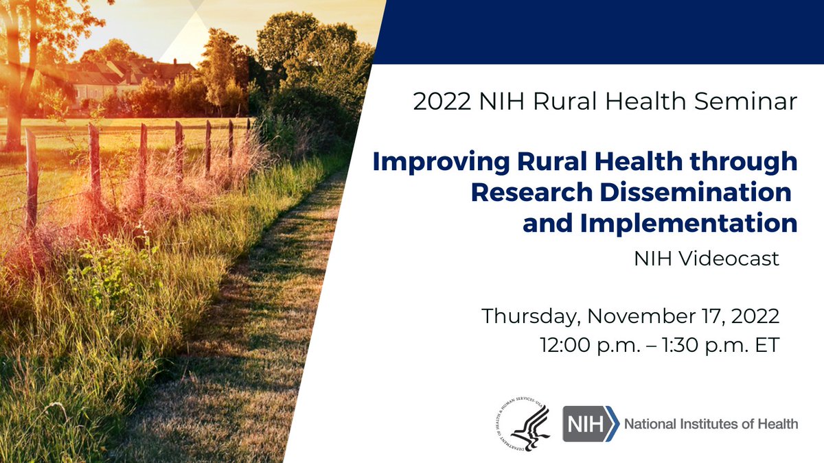 Join NIMHD, @NIHprevents, @NINR, @NIAIDNews and others to hear about best practices for disseminating #RuralHealth research at the 2022 @NIH Rural Health Day Seminar! 11/17 @ 12 pm – 1:30 pm ET. Learn more: bit.ly/3mt8wGx