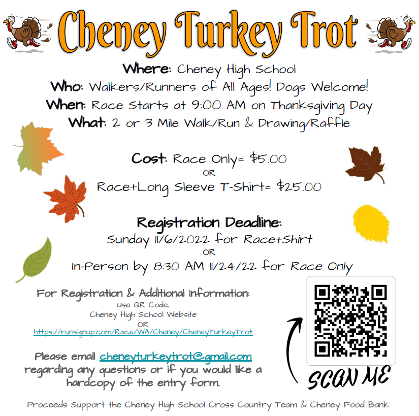 The Annual Cheney Turkey Trot is coming up on Thanksgiving! Sign up by 11.06 for the race &amp; receive a t-shirt (you can sign up later if needed). Visit tinyurl.com/2022TurkeyTrot to sign up! Come support the CHS Cross Country Team &amp; Cheney Food Bank. #workitoff #supportyourcommunity