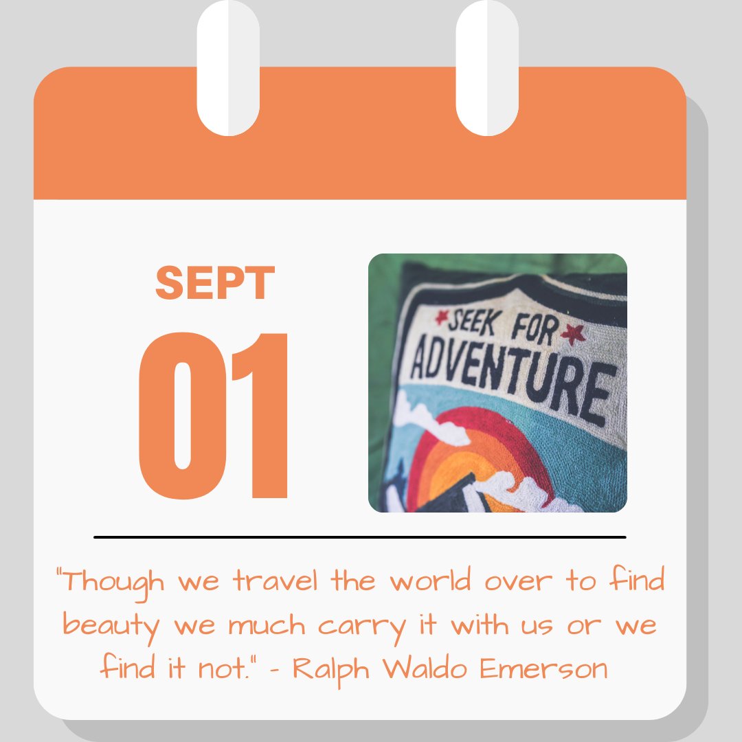 Calendar image. Sept 1. Quote reads "Though we travel the world over to find beauty we must carry it with us or we fin dit not." - Ralph Waldo Emerson