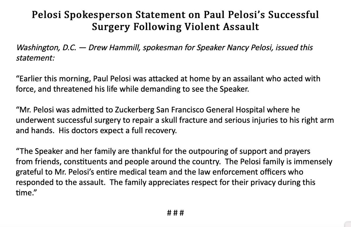 frankthorp's tweet photo. NEW stmt from @SpeakerPelosi spox: Paul Pelosi "underwent successful surgery to repair a skull fracture and serious injuries to his right arm and hands.  His doctors expect a full recovery." --> https://t.co/LHW0HhbPtp