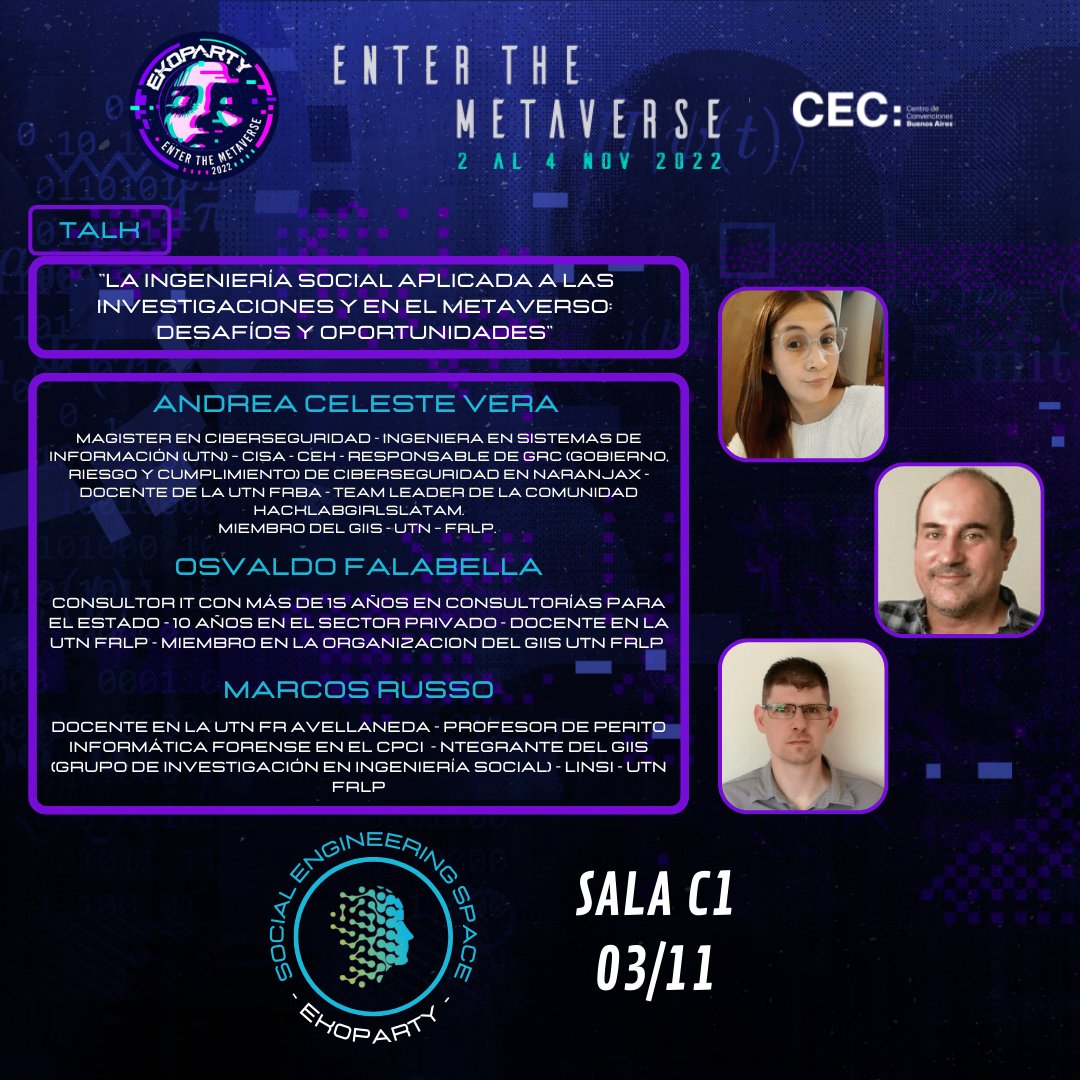 SocVillage_Eko's tweet photo. 📢 #DIA2 - @ekoparty - #eko2022
📆 03/11
⏲️ 13:00 Hs. (AR)
☑️ "La Ingeniería Social aplicada a las investigaciones y en el Metaverso: desafíos y oportunidades"
💎 Andrea Vera  @AndreCelesteV
💎 Osvaldo Falabella  @ofalabel
💎 Marcos Russo @marcospr1974
📌 #SalaC1
 📍 @CEC_BsAs https://t.co/JSGS62Iuvm