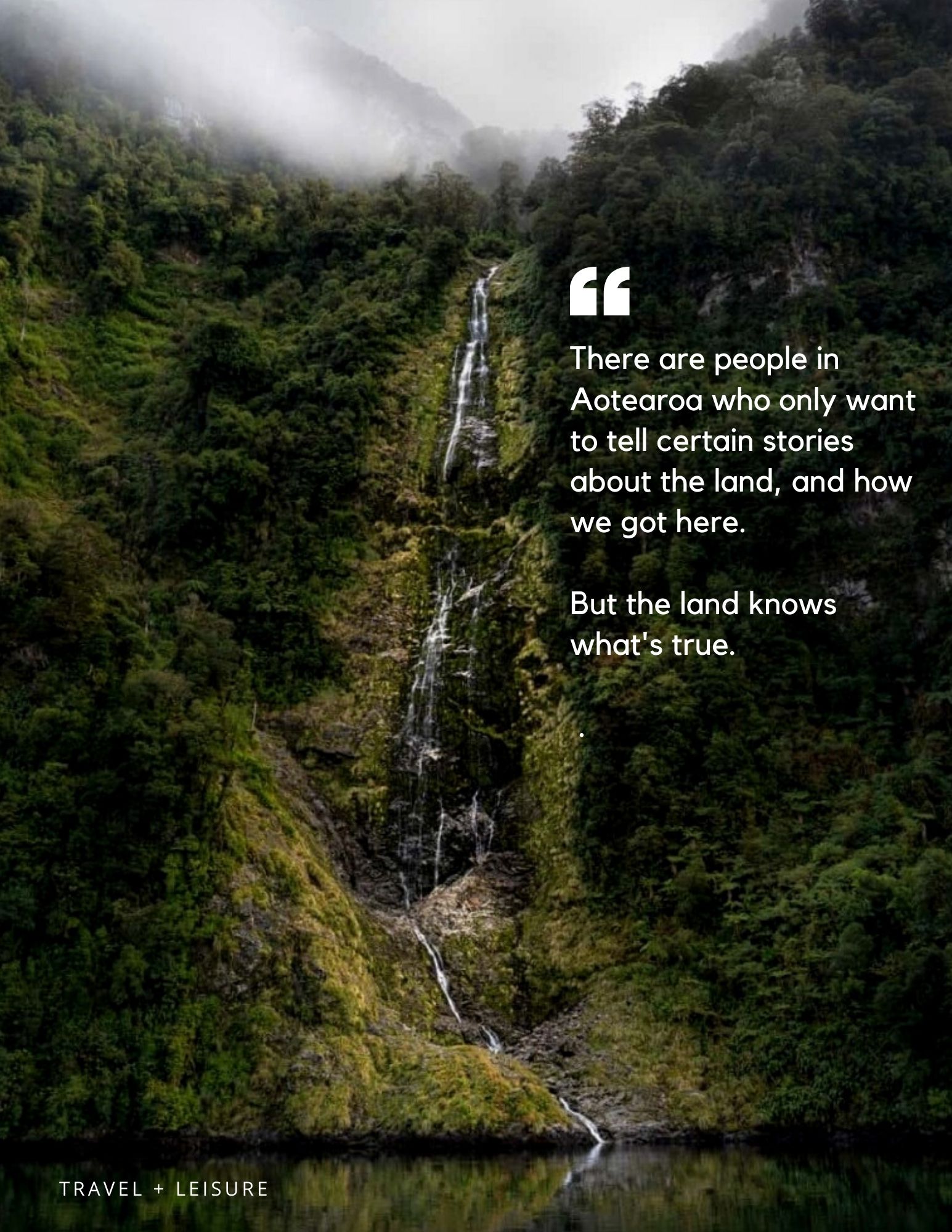 Image in article of waterfall. pull quote reads "There are people in Aoteaora who only want to tell certain stories about the land, and we got here. But the land knows what's true."