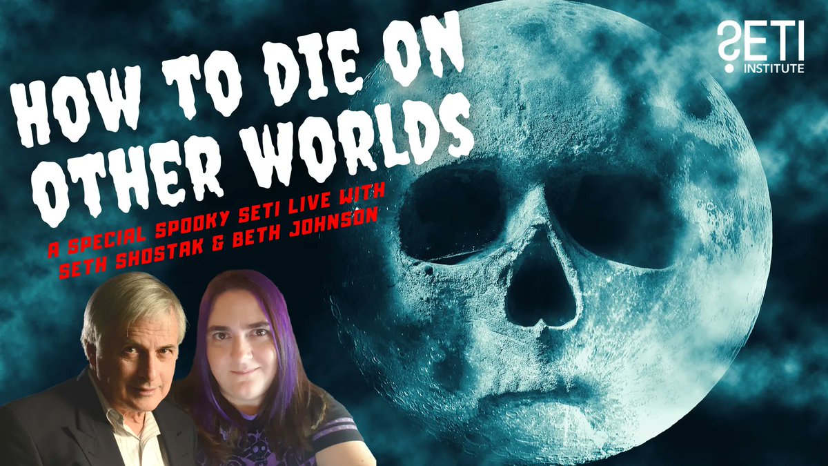 Next #SETILive: buff.ly/3Wc27BY Monday, Oct 31, 2022 2:30 PM PDT Welcome to outer space. Life is harsh out here. Join @SethShostak and @planetarypan for a spirited and humorous discussion on the horrors of death on other worlds. WATCH LIVE: buff.ly/3gRtOjC