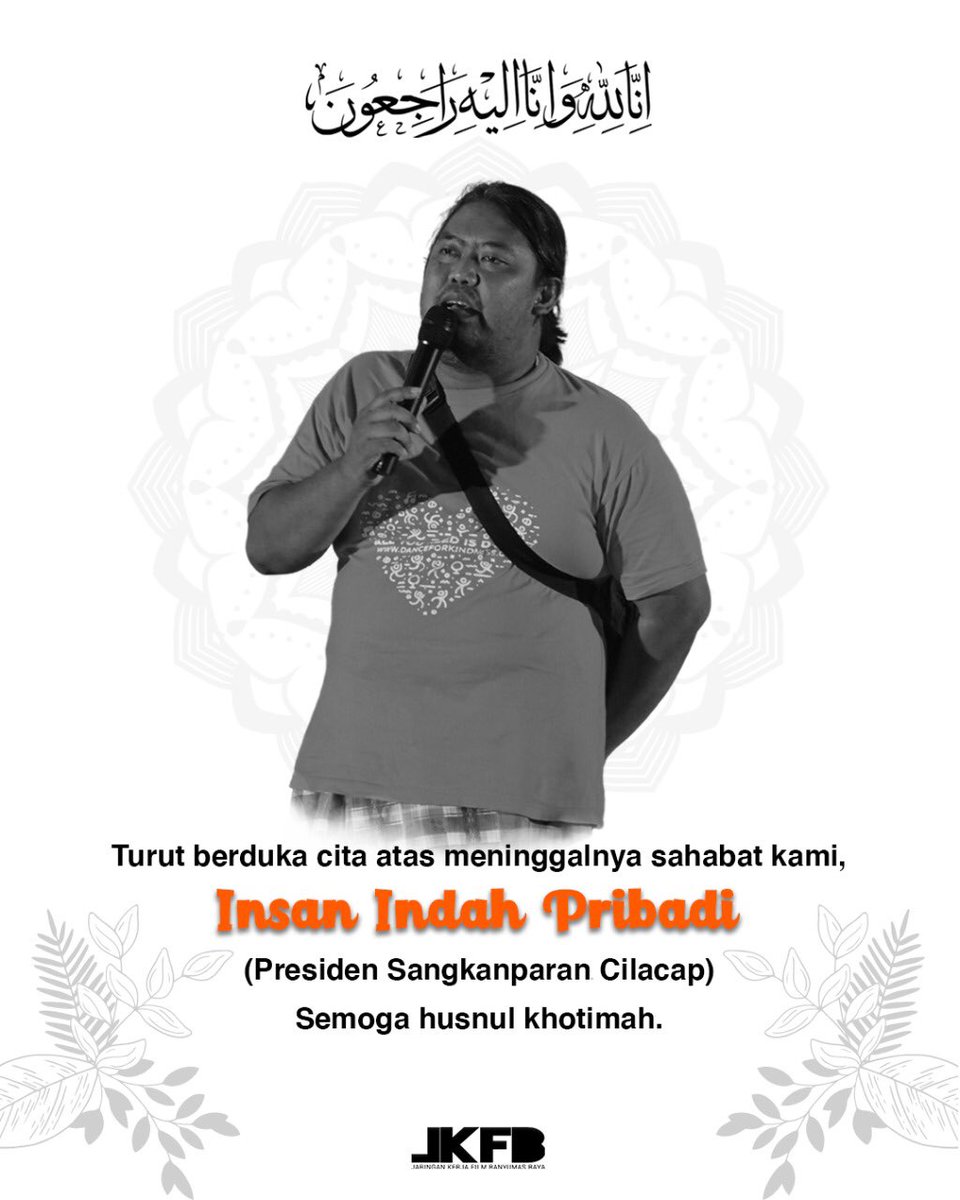 Innalillahi.. Wainnailaihi.. Roji’un.

Turut berduka cita atas meninggalnya sahabat kami,

Insan Indah Pribadi
(Presiden Sangkanparan Cilacap)

Semoga husnul khotimah.

Terimakasih atas dedikasinya untuk perfilman di Banyumas Raya dan Indonesia.