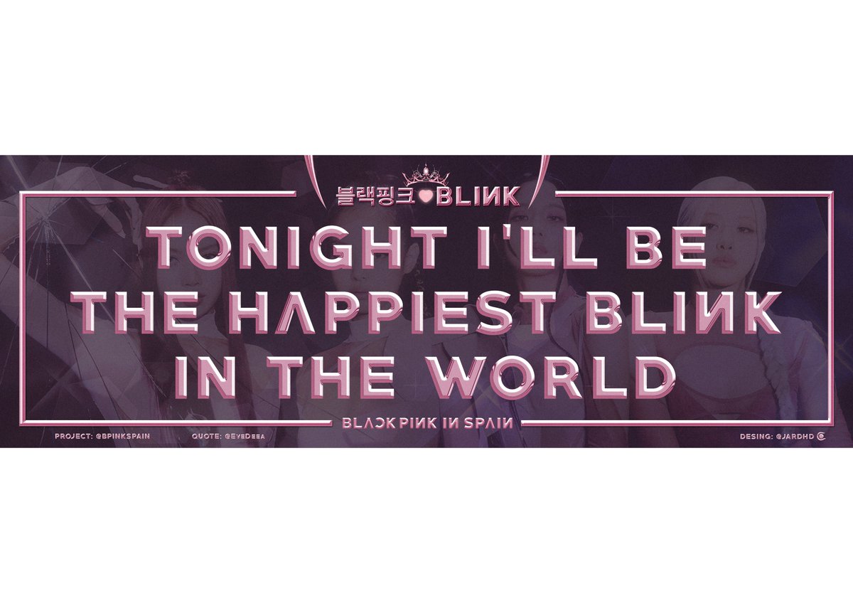 BPINKSPAIN's tweet photo. ¡YA TENEMOS LISTO NUESTRO BANNER PARA EL CONCIERTO DE BLACKPINK EN BARCELONA!

➤ Project: @BPINKSPAIN 
➤ Quote: @EveDeea 
➤ Design: @JARDHD 

@BLACKPINK #BLACKPINK https://t.co/BHfDGpJ2Fa