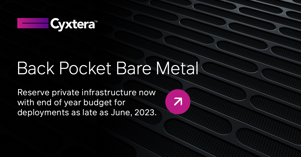 Prepare for future #IT #infrastructure needs today. Reserve Cyxtera Enterprise Bare Metal, and keep it until you're ready to deploy. 

Choose from leading manufacturers like:
✅Dell
✅ HPE
✅ Fujitsu
✅ Nutanix

Prepare for future IT needs today! lnkd.in/g6kR4YJf