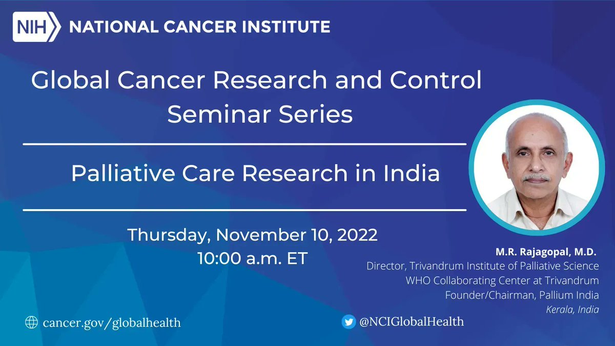 Don’t miss out! Join us on November 10 for our next Global #CancerResearch & Control Seminar featuring @mrraj47 of @palliumindia, who will discuss #PalliativeCare Research in India. Register here: buff.ly/3TyLpL3