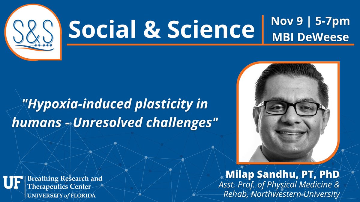 UF.BREATHE (@ufbreathe) on Twitter photo Join us on Wed, Nov 9th from 5-7pm in MBI DeWeese Auditorium for Social & Science with former #UFGator & <a href="/spinalphrenic/">Dave Fuller</a> lab member, <a href="/MilapSandhu0/">Milap Sandhu</a>! He will speak on: "Hypoxia-induced plasticity in humans - Unresolved challenges." Join us on Wed, Nov 9th from 5-7pm in MBI DeWeese Auditorium for Social & Science with former #UFGator & <a href="/spinalphrenic/">Dave Fuller</a> lab member, <a href="/MilapSandhu0/">Milap Sandhu</a>! He will speak on: "Hypoxia-induced plasticity in humans - Unresolved challenges."