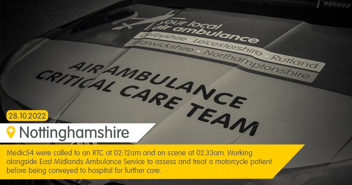 If local crews are busy and in the patient's best interest, air ambulance services may cross county borders. This was the case this morning, with our Medic54 DLRAA crew being tasked to a mission in Nottinghamshire alongside EMAS to asses a patient involved in a motorcycle RTC.